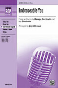 Cover icon of Embraceable You sheet music for choir (SSAA: soprano, alto) by George Gershwin, Ira Gershwin and Jay Althouse, intermediate skill level