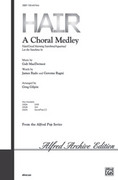 Cover icon of Hair: A Choral Medley sheet music for choir (SAB: soprano, alto, bass) by Galt MacDermot, James Rado, Gerome Ragni and Greg Gilpin, intermediate skill level