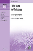 Cover icon of I'll Be Home for Christmas sheet music for choir (SSA: soprano, alto) by Walter Kent, Kim Gannon and Mark Hayes, intermediate skill level