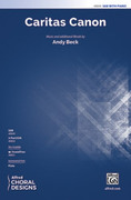 Cover icon of Caritas Canon sheet music for choir (SAB: soprano, alto, bass) by Andy Beck, intermediate skill level