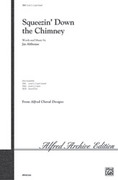 Cover icon of Squeezin' Down the Chimney sheet music for choir (3-Part Mixed) by Jay Althouse, intermediate skill level
