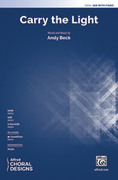 Cover icon of Carry the Light sheet music for choir SAB (with Opt. Violin) by Andy Beck, intermediate skill level