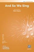 Cover icon of And So We Sing sheet music for choir (2-Part) by Mark Hayes, intermediate skill level