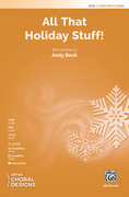Cover icon of All That Holiday Stuff! sheet music for choir (2-Part) by Andy Beck, intermediate skill level