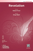 Cover icon of Revelation sheet music for choir (SATB: soprano, alto, tenor, bass) by Greg Gilpin, intermediate skill level