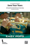 Cover icon of Save Your Tears (COMPLETE) sheet music for marching band by AHMAD BALSHE and MAX MARTIN, intermediate skill level