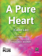 Cover icon of A Pure Heart sheet music for choir (TBB: tenor, bass) by John Hughes and Douglas E. Wagner, intermediate skill level