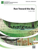 Cover icon of Run Toward the Sky (COMPLETE) sheet music for concert band by Jorge L. Vargas, intermediate skill level