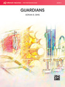 Cover icon of Guardians (COMPLETE) sheet music for concert band by Adrian B. Sims, intermediate skill level
