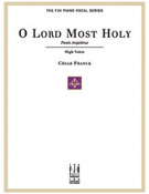 Cover icon of O Lord Most Holy (Panis Angelicus) for High Voice sheet music for Piano/Vocal by Cesar Franck and Edwin McLean, easy/intermediate skill level