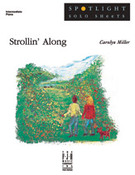 Cover icon of Strollin' Along sheet music for piano solo by Carolyn Miller, intermediate skill level