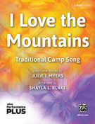 Cover icon of I Love the Mountains sheet music for choir (2-Part) by Anonymous, Julie I. Myers and Shayla L. Blake, intermediate skill level