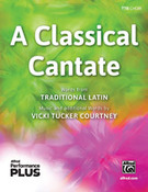 Cover icon of A Classical Cantate sheet music for choir (TTB: tenor, bass) by Vicki Tucker Courtney, intermediate skill level