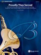 Cover icon of Proudly They Served sheet music for concert band (full score) by Jerry Brubaker, intermediate skill level