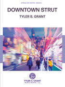 Cover icon of Downtown Strut sheet music for string orchestra (full score) by Tyler S. Grant, intermediate skill level