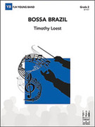 Cover icon of Full Score Bossa Brazil: Score sheet music for concert band by Timothy Loest, intermediate skill level