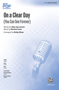 Cover icon of On a Clear Day sheet music for choir (SAB: soprano, alto, bass) by Burton Lane, Alan Jay Lerner and Kirby Shaw, intermediate skill level