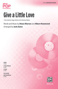 Cover icon of Give a Little Love sheet music for choir (SATB: soprano, alto, tenor, bass) by Diane Warren and Albert Hammond, intermediate skill level