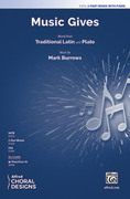 Cover icon of Music Gives sheet music for choir (3-Part Mixed) by Mark Burrows, intermediate skill level