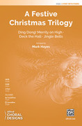 Cover icon of A Festive Christmas Trilogy sheet music for choir (2-Part) by Anonymous and Mark Hayes, intermediate skill level