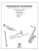Cover icon of Nothing Rhymes with Christmas (COMPLETE) sheet music for choir by Julian R. Fleisher and Lisa DeSpain, intermediate skill level