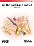 Cover icon of All the Lords and Ladies (COMPLETE) sheet music for concert band by Roland Barrett, intermediate skill level