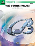 Cover icon of The Young Royals (COMPLETE) sheet music for concert band by Scott Director, easy skill level