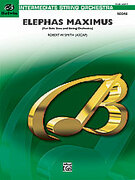 Cover icon of Elephas Maximus sheet music for string orchestra (full score) by Robert W. Smith, easy/intermediate skill level