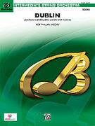 Cover icon of Dublin sheet music for string orchestra (full score) by Bob Phillips, easy/intermediate skill level