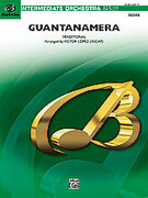 Cover icon of Guantanamera (COMPLETE) sheet music for full orchestra by Anonymous and Victor Lopez, easy/intermediate skill level