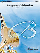 Cover icon of Longwood Celebration sheet music for concert band (full score) by Carl Strommen, intermediate skill level