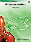 Cover icon of Fiddle Like the Dickens! sheet music for string orchestra (full score) by Anonymous, easy/intermediate skill level