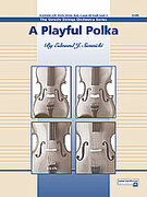 Cover icon of A Playful Polka (COMPLETE) sheet music for string orchestra by Edmund J. Siennicki, easy skill level