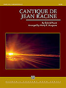 Cover icon of Cantique de Jean Racine (COMPLETE) sheet music for concert band by Gabriel Faur and Monty R. Musgrave, classical score, intermediate skill level