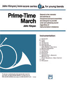 Cover icon of Prime-Time March (COMPLETE) sheet music for concert band by John Kinyon, beginner skill level