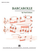 Cover icon of Barcarolle (COMPLETE) sheet music for concert band by Frank Erickson, classical score, easy/intermediate skill level
