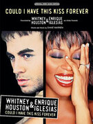 Cover icon of Could I Have This Kiss Forever sheet music for piano, voice or other instruments by Whitney Houston and Enrique Iglesias, easy/intermediate skill level