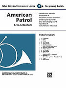 Cover icon of American Patrol (COMPLETE) sheet music for concert band by F.W. Meacham, F.W. Meacham and John Kinyon, classical score, beginner skill level