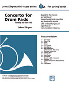 Cover icon of Concerto for Drum Pads (COMPLETE) sheet music for concert band by John Kinyon, beginner skill level