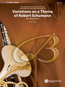 Cover icon of Variations on a Theme of Robert Schumann (COMPLETE) sheet music for concert band by Robert E. Jager and Robert E. Jager, classical score, intermediate/advanced skill level