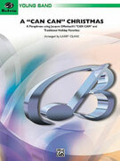 Cover icon of A Can Can Christmas sheet music for concert band (full score) by Anonymous, easy skill level