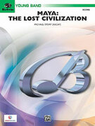 Cover icon of Maya: The Lost Civilization (COMPLETE) sheet music for concert band by Michael Story, easy skill level