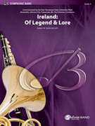 Cover icon of Ireland: Of Legend and Lore (COMPLETE) sheet music for concert band by Robert W. Smith, intermediate skill level