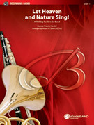 Cover icon of Let Heaven and Nature Sing! (COMPLETE) sheet music for concert band by Anonymous and Robert W. Smith, beginner skill level