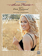 Cover icon of Some Hearts sheet music for piano, voice or other instruments by Carrie Underwood, easy/intermediate skill level