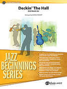 Cover icon of Deckin' the Hall (COMPLETE) sheet music for jazz band by Anonymous and George Vincent, beginner skill level