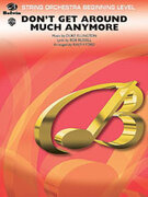 Cover icon of Don't Get Around Much Anymore sheet music for string orchestra (full score) by Duke Ellington and Bob Russell, beginner skill level