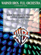 Cover icon of Have Yourself a Merry Little Christmas sheet music for full orchestra (full score) by Hugh Martin and Ralph Blane, classical score, easy/intermediate skill level