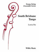 Cover icon of South Brisbane Tango (COMPLETE) sheet music for string orchestra by Loreta Fin, easy skill level