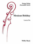 Cover icon of Mexican Holiday (COMPLETE) sheet music for string orchestra by Loreta Fin, easy skill level